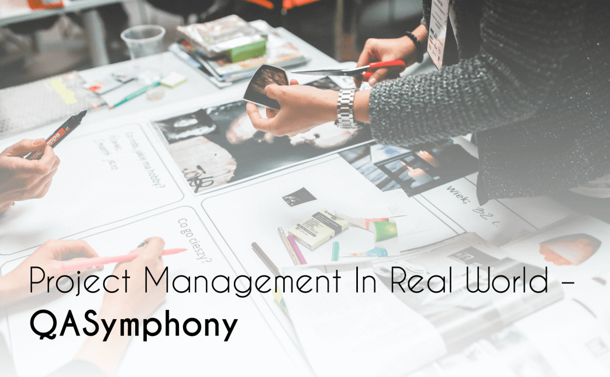 qasymphony, Project Management In Real World – QASymphony, Eylean Blog, Eylean Blog