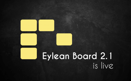 eylean, Eylean Board 2.1 is Live!, Eylean Blog, Eylean Blog