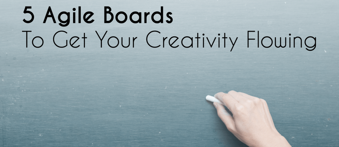 agile boards, 5 Agile Boards To Get Your Creativity Flowing, Eylean Blog, Eylean Blog