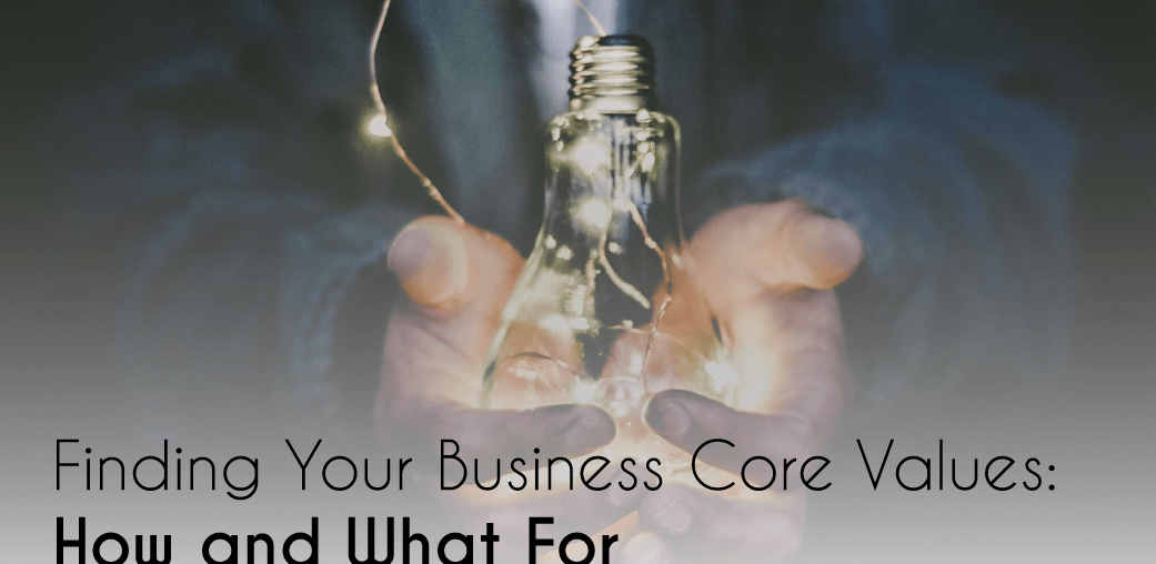 core values, Finding Your Business Core Values: How and What For, Eylean Blog, Eylean Blog