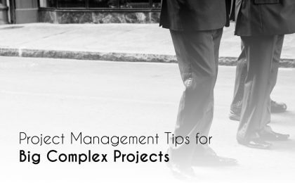 project management tips, Project Management Tips for Big Complex Projects, Eylean Blog, Eylean Blog