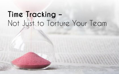 time tracking, Time Tracking – Not Just Something to Torture Your Team, Eylean Blog, Eylean Blog