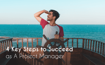 project manager, 4 Key Steps to Succeed as a Project Manager, Eylean Blog, Eylean Blog