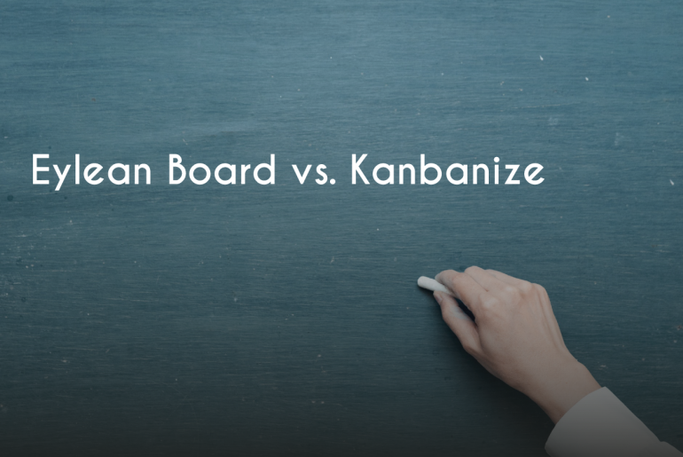 kanbanize, Eylean Board vs. Kanbanize, Eylean Blog, Eylean Blog